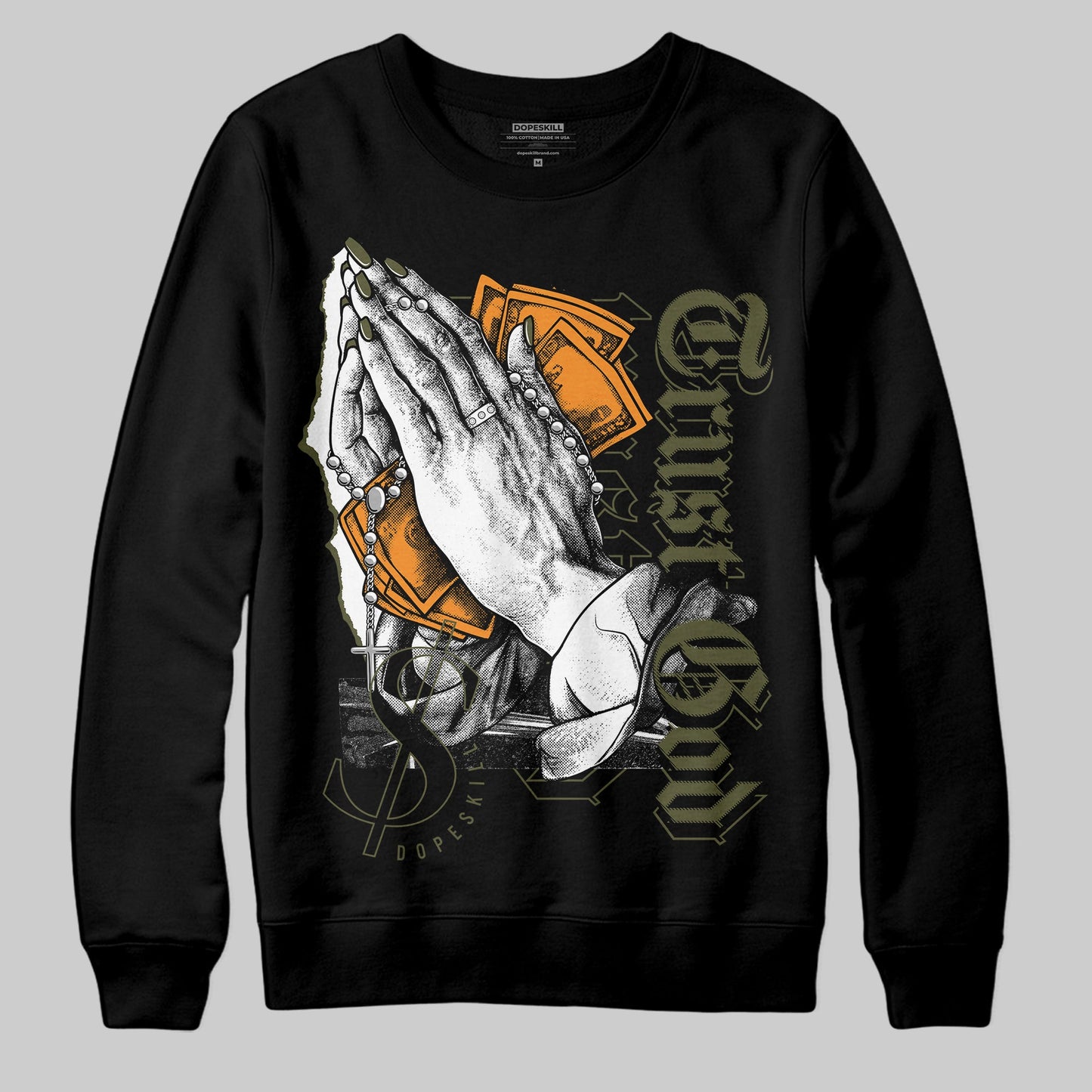 Olive 5s DopeSkill Sweatshirt Trust God Graphic