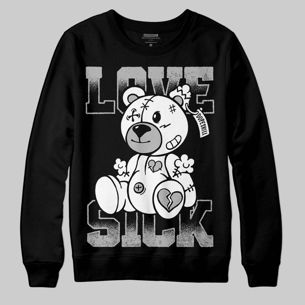 Black and White Collection DopeSkill Sweatshirt Love Sick Graphic