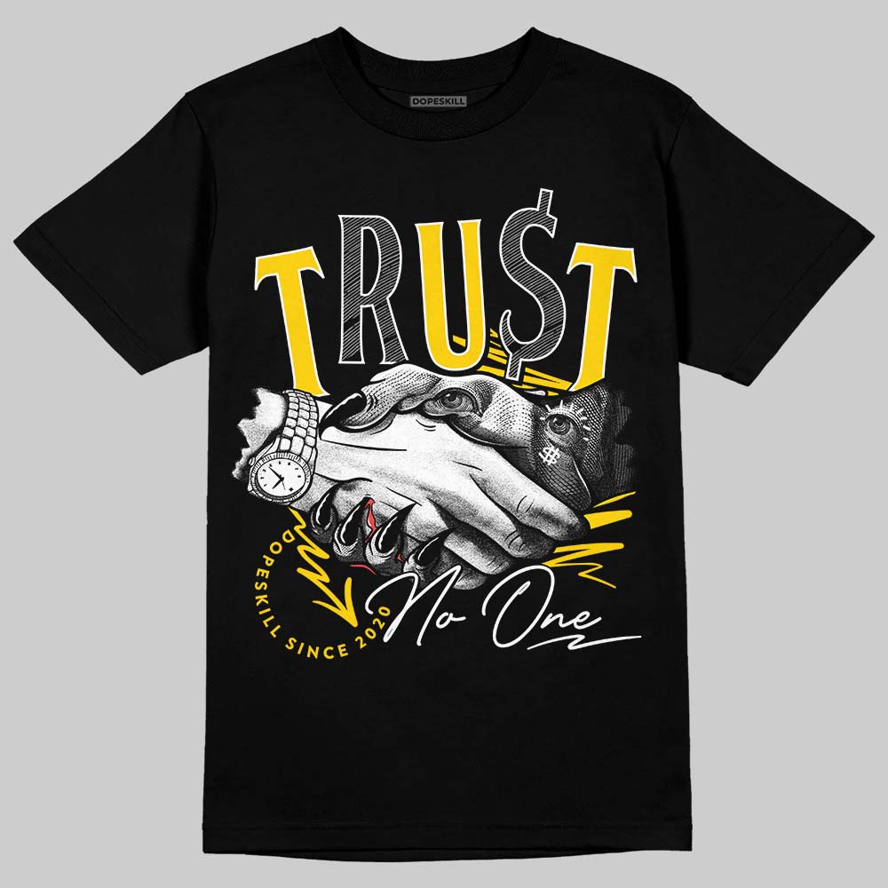 Yellow Ochre 6s DopeSkill T-Shirt Trust No One Graphic