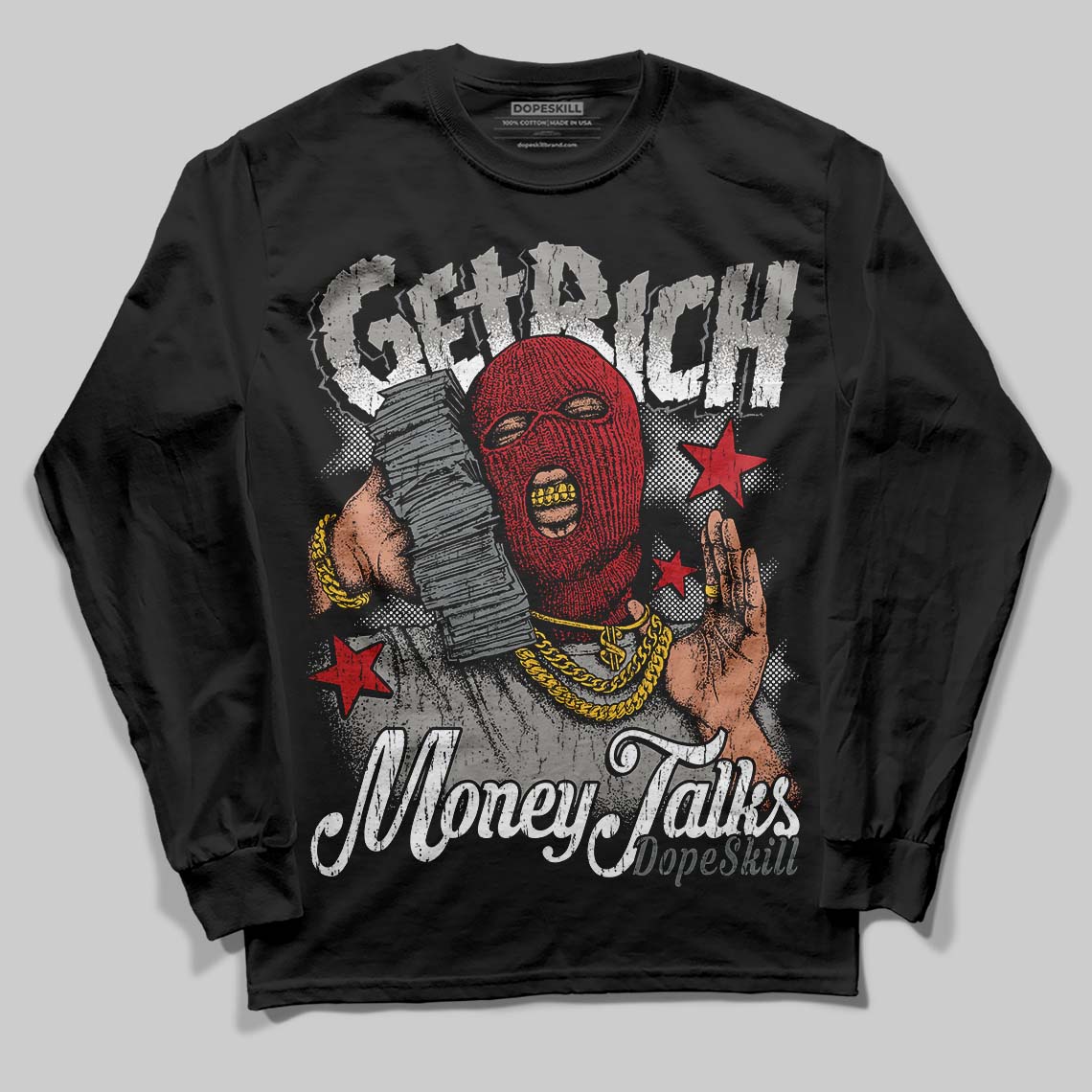 Cool Grey 9s DopeSkill Long Sleeve T-Shirt Get Rich Graphic