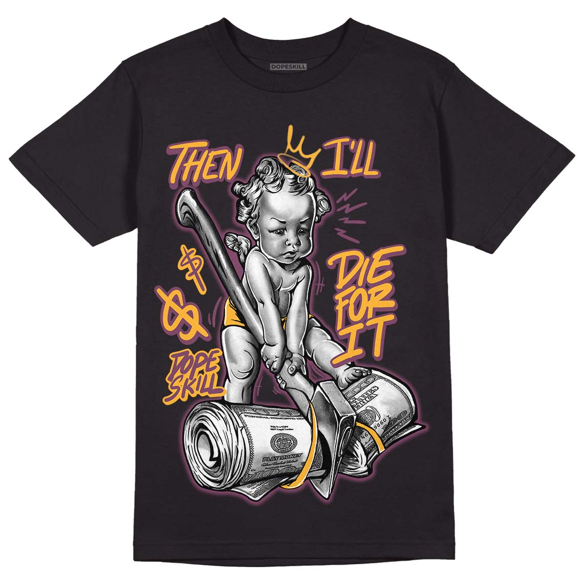Brotherhood 1s High OG DopeSkill T-Shirt Then I'll Die For It Graphic