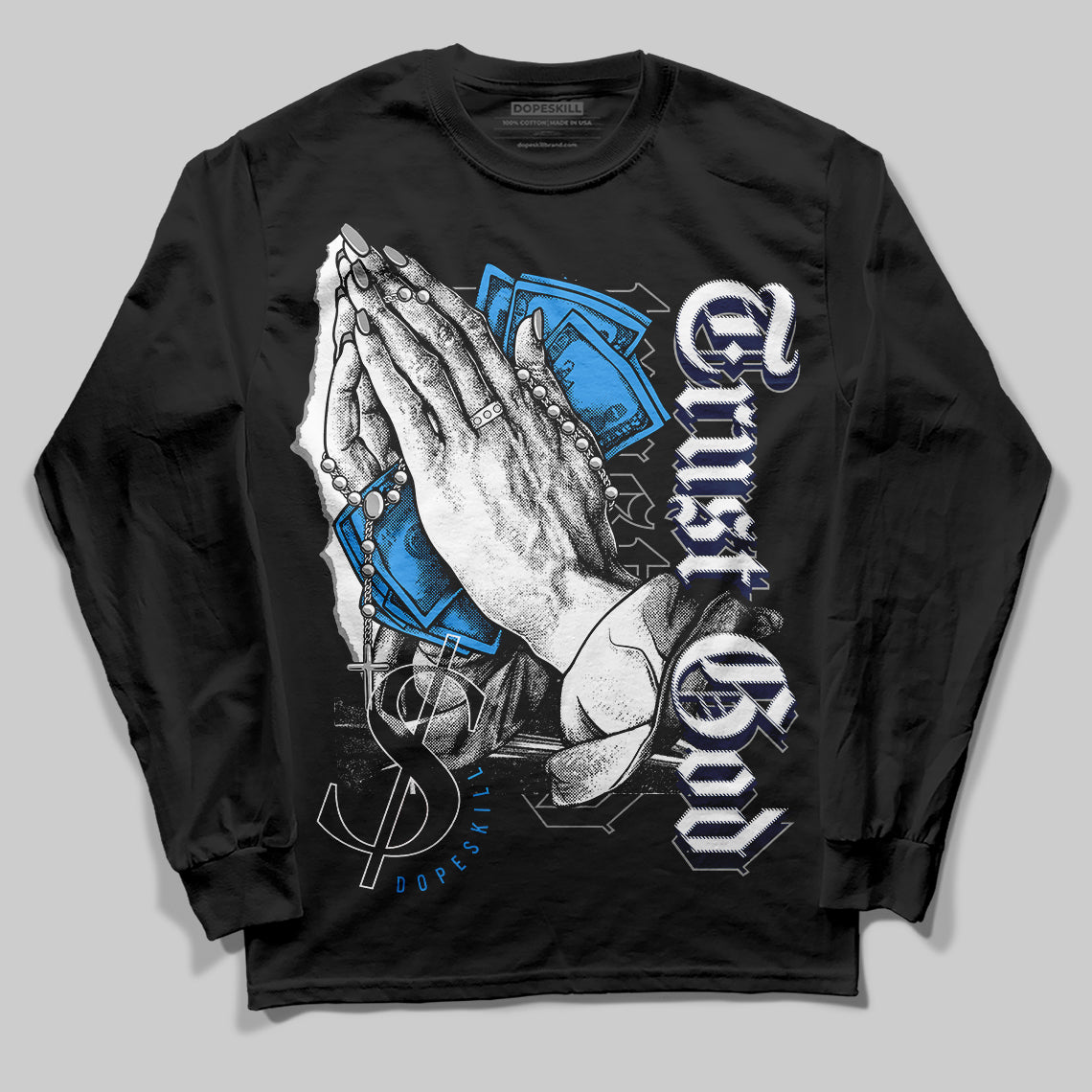 Midnight Navy 3s DopeSkill Long Sleeve T-Shirt Trust God Graphic