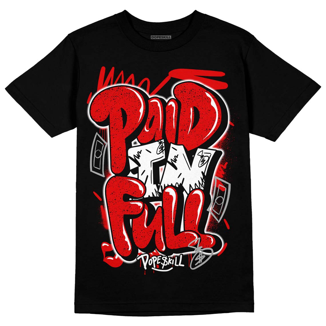 Red Cement 4S DopeSkill T-Shirt New Paid In Full Graphic
