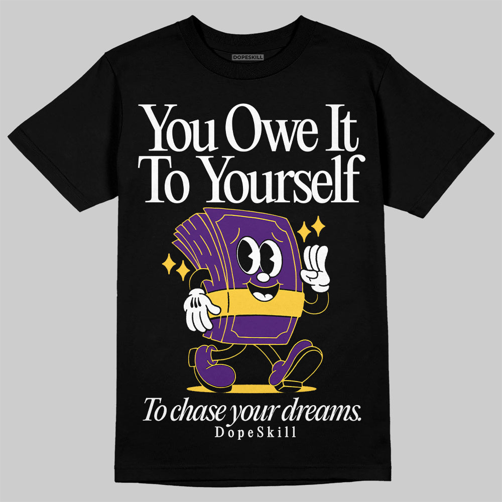 Field Purple 12s DopeSkill T-Shirt Owe It To Yourself Graphic