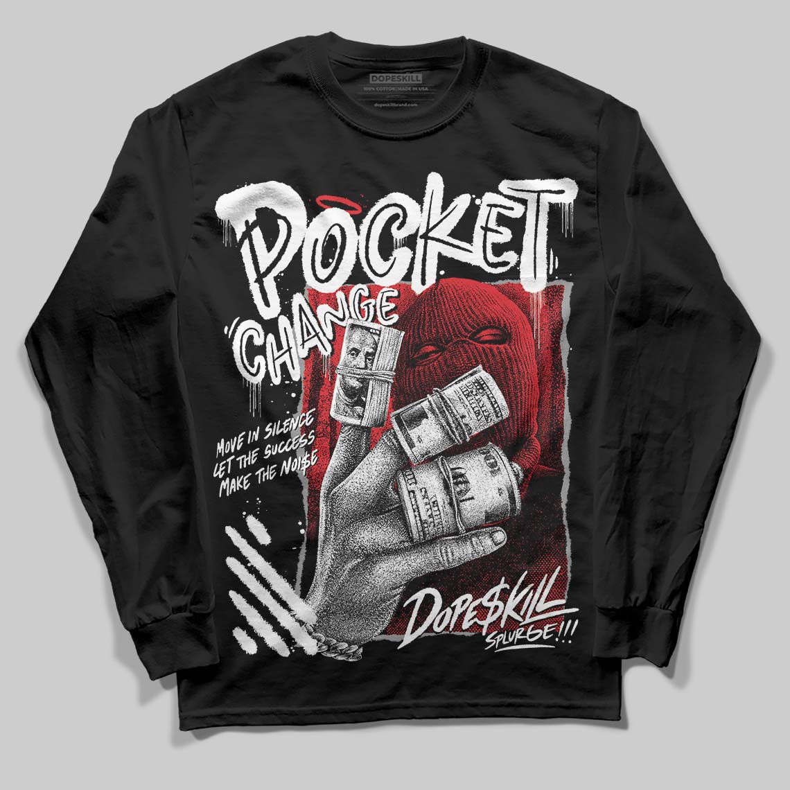 Black and White Collection DopeSkill Long Sleeve T-Shirt Pocket Change Graphic