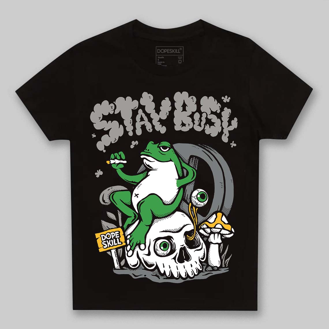 Cool Grey 9s DopeSkill Toddler Kids T-shirt Stay Busy Graphic