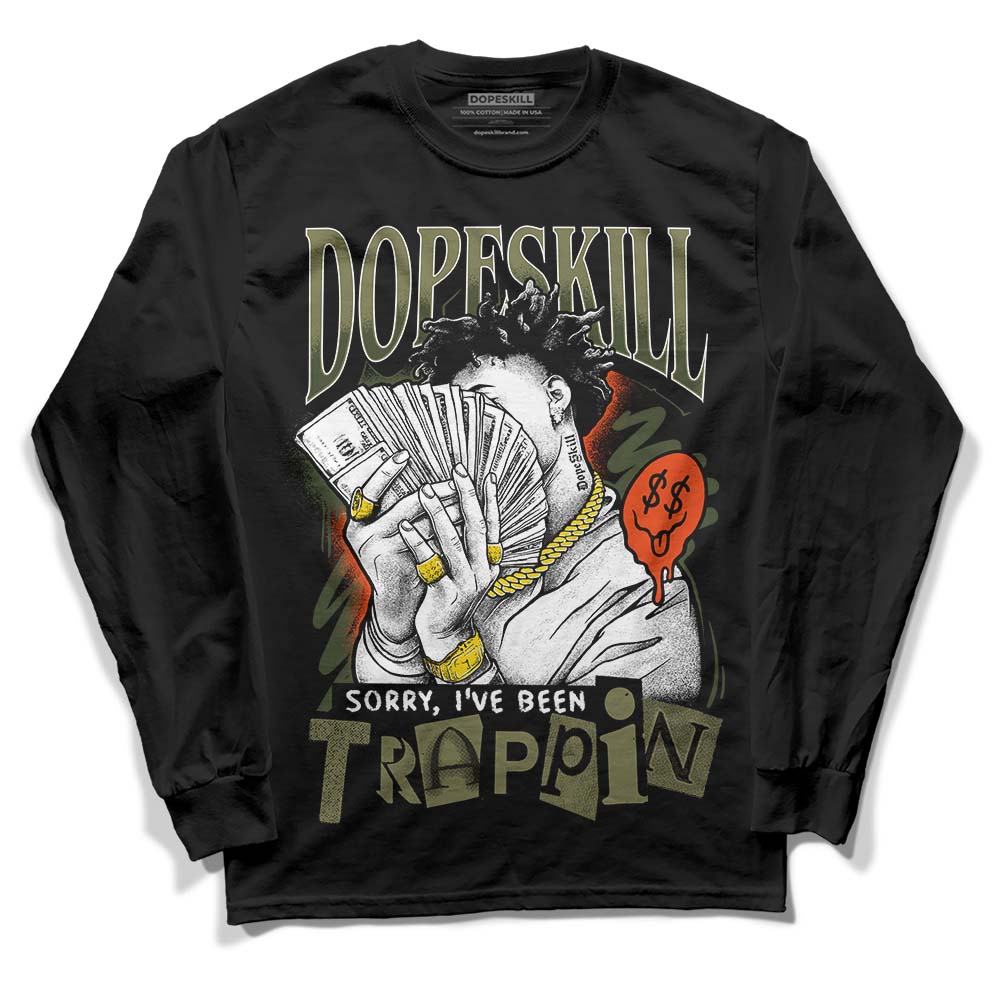Olive Collection DopeSkill Long Sleeve T-Shirt Sorry I've Been Trappin Graphic