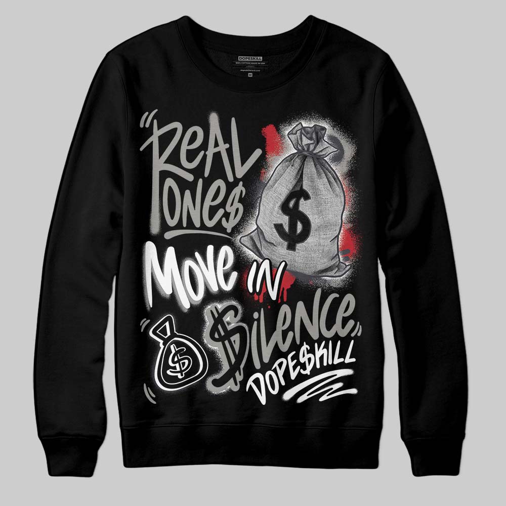 Black Cat 3s DopeSkill Sweatshirt Real Ones Move In Silence Graphic