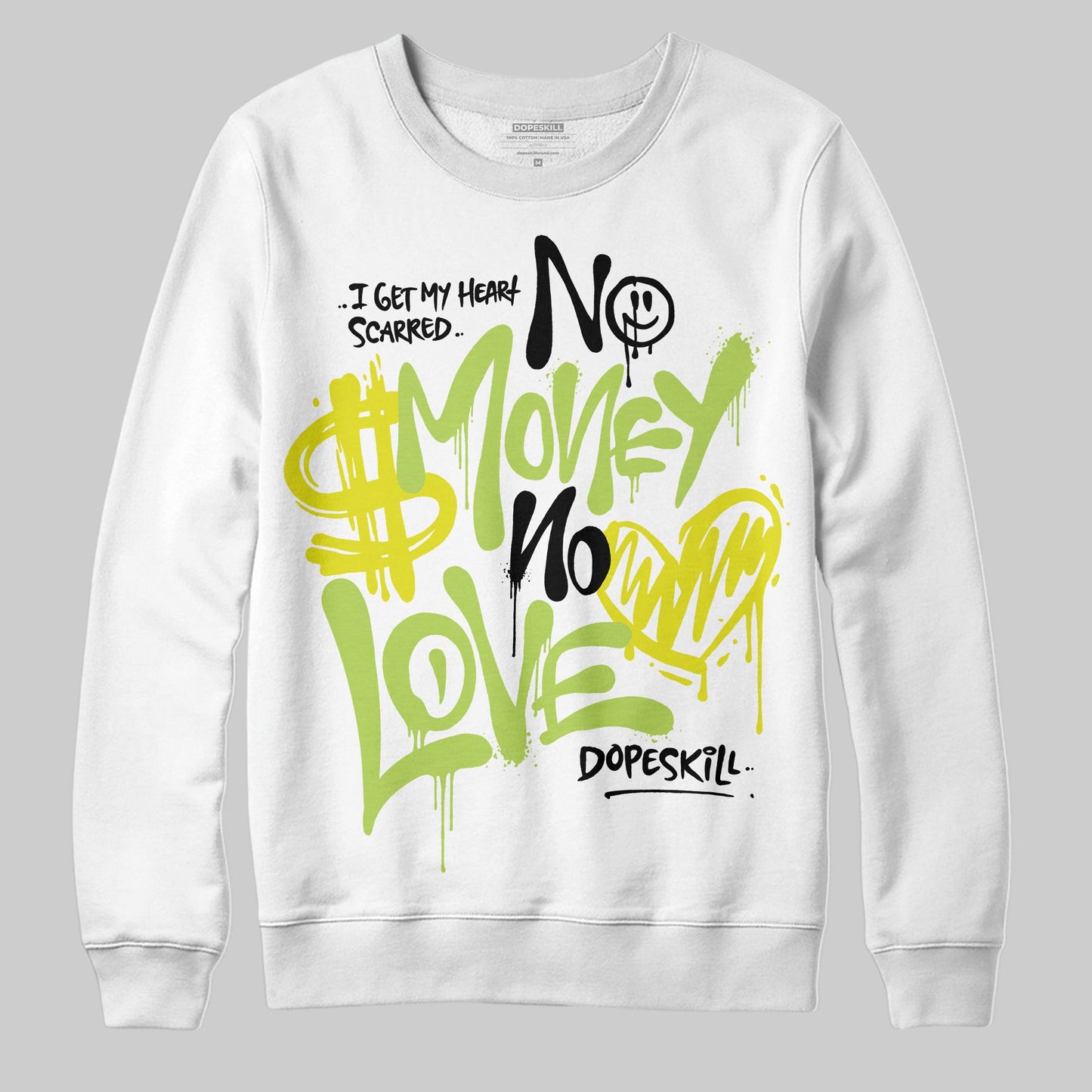 Bright Cactus 13s DopeSkill Sweatshirt No Money No Love Typo Graphic