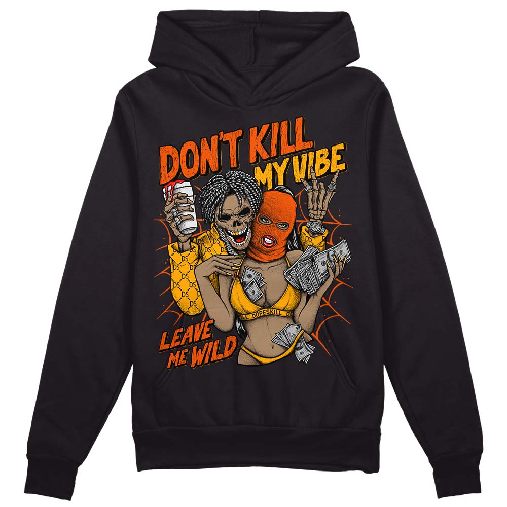 Black Taxi 12s DopeSkill Hoodie Sweatshirt Don't Kill My Vibe Graphic