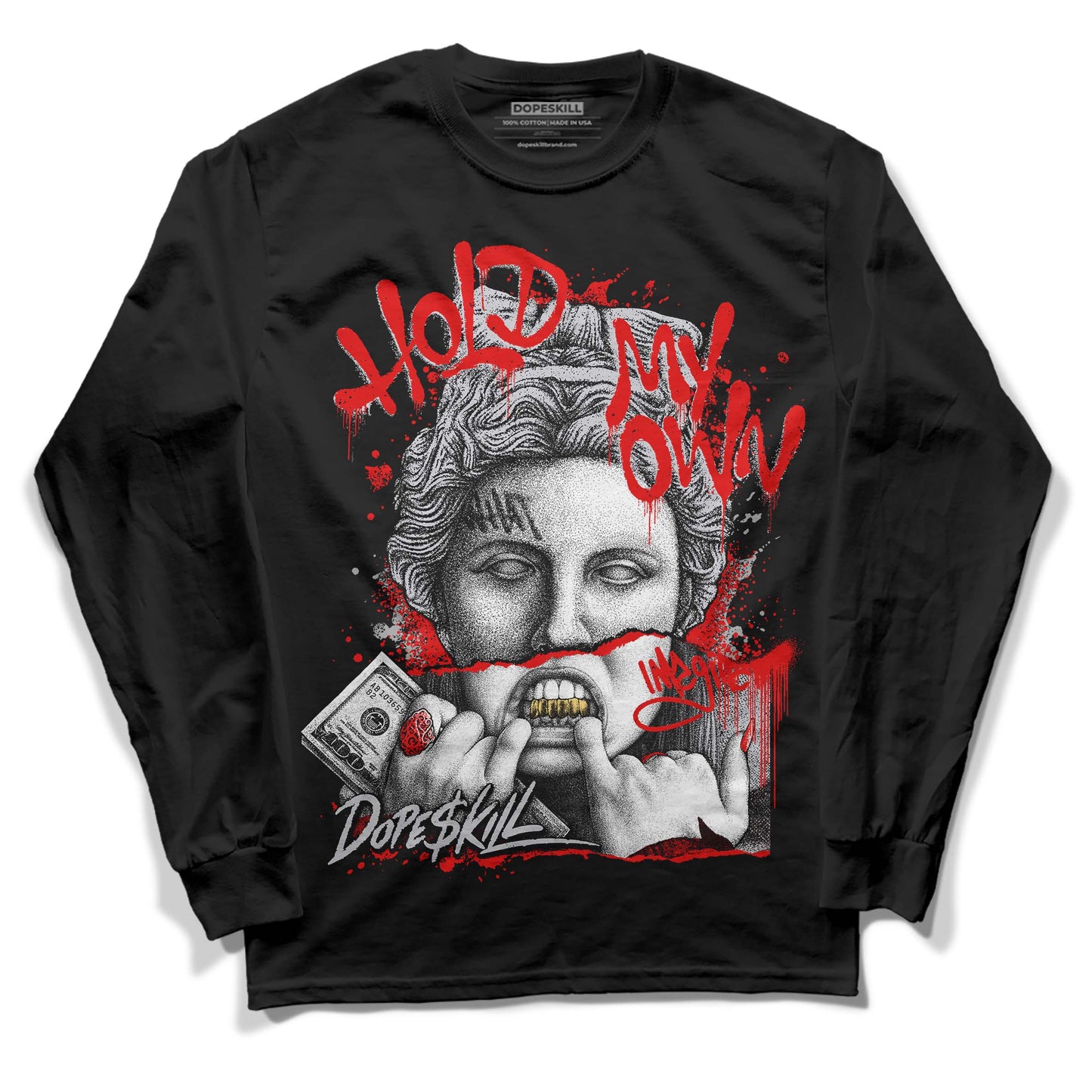 Red Cement 4S DopeSkill Long Sleeve T-Shirt Hold My Own Graphic