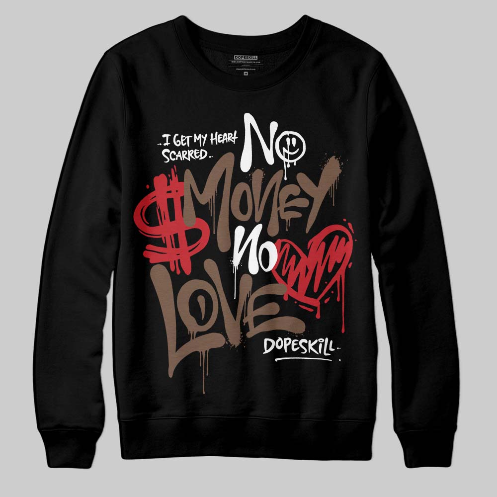 Olive 9s DopeSkill Sweatshirt No Money No Love Typo Graphic