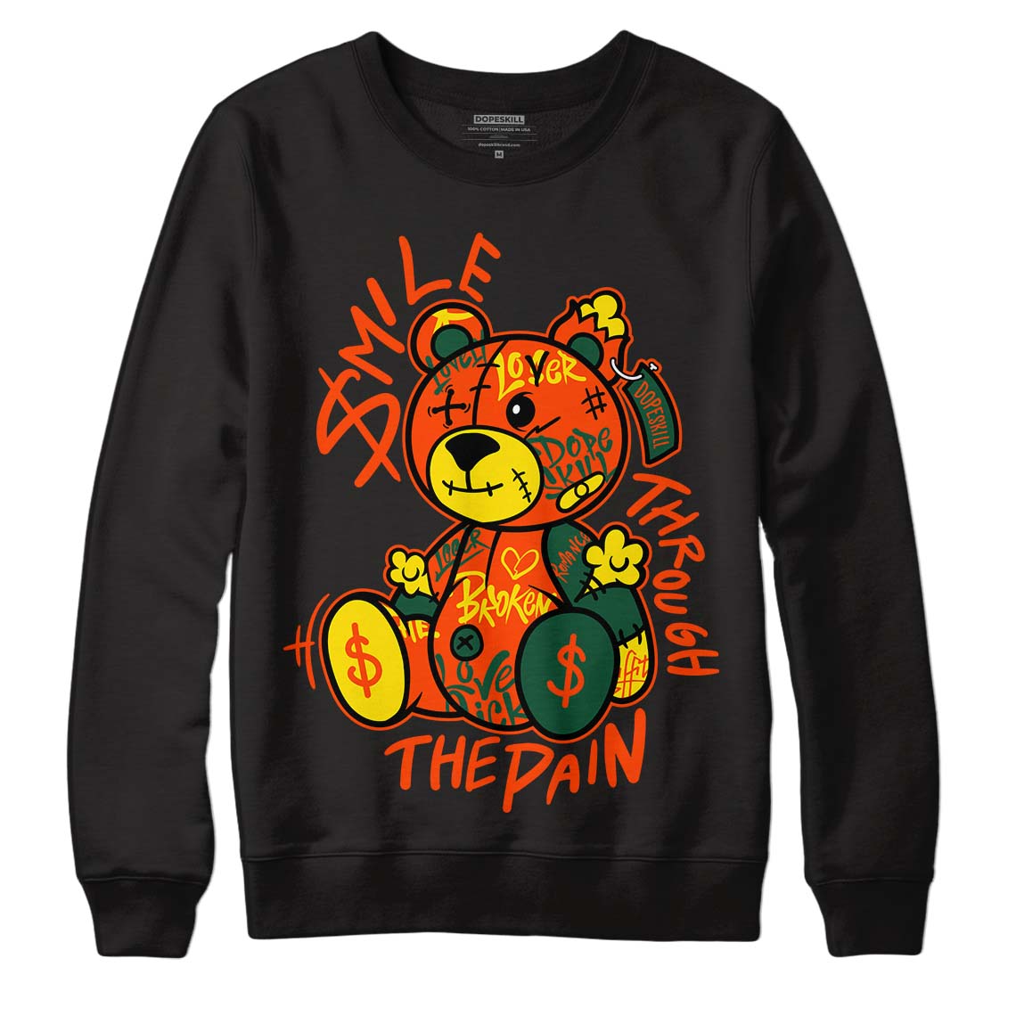 Dunk Low Team Dark Green Orange DopeSkill Sweatshirt Smile Through The Pain Graphic