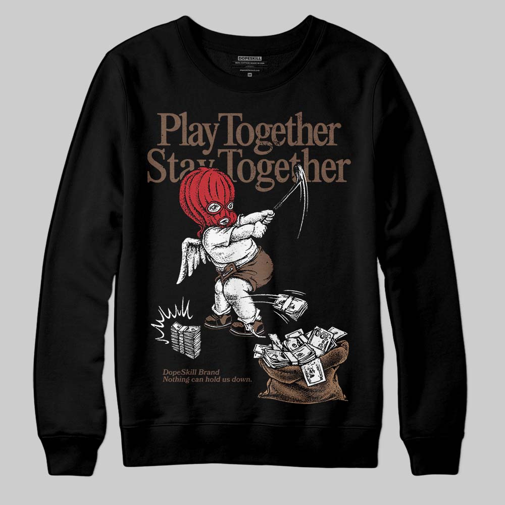 Olive 9s DopeSkill Sweatshirt Play together, Stay together Graphic