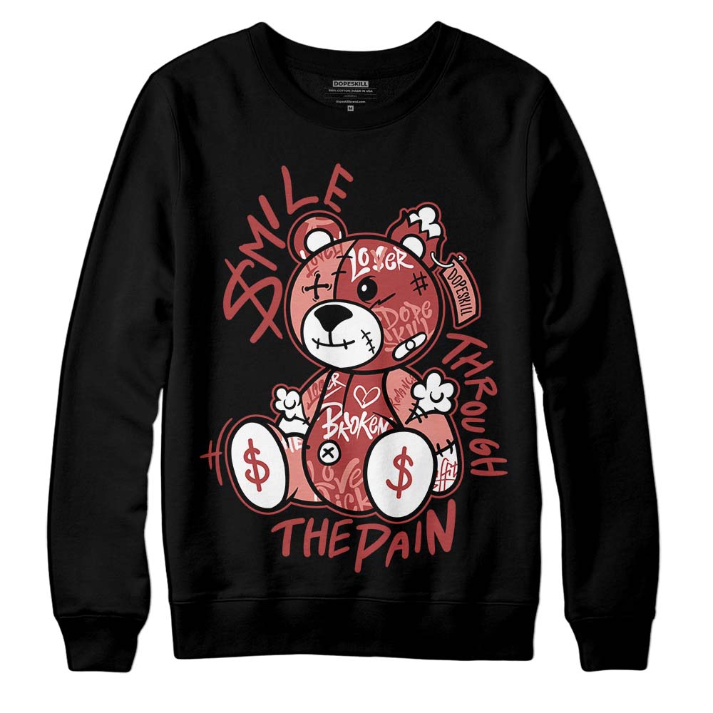 Dune Red 13s DopeSkill Sweatshirt Smile Through The Pain Graphic