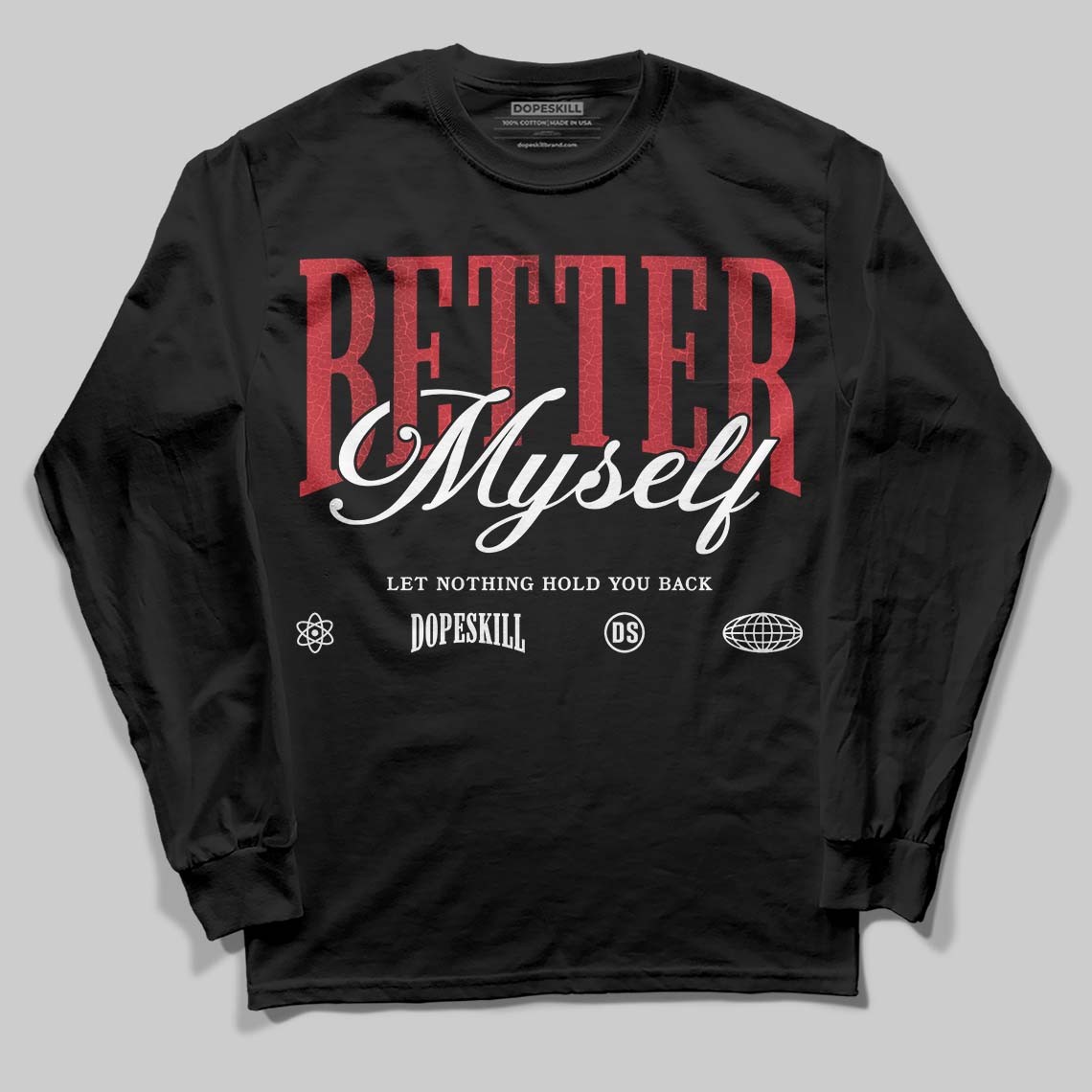 Ruby 1s DopeSkill Long Sleeve T-Shirt Better Myself Graphic