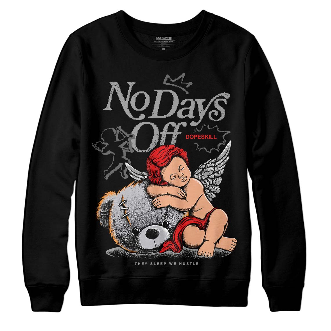 Grey Collection DopeSkill Sweatshirt New No Days Off Graphic