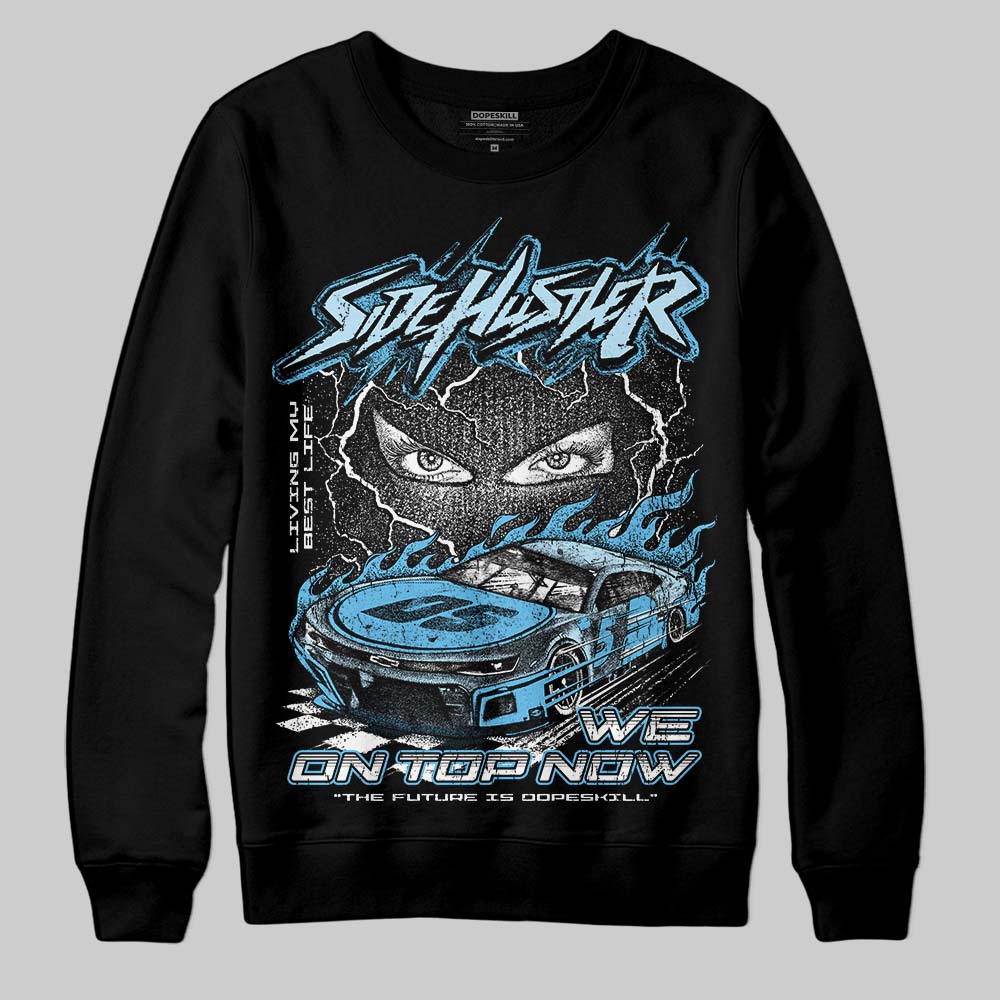 Legend Blue 11s DopeSkill Sweatshirt New Side Hustler Graphic