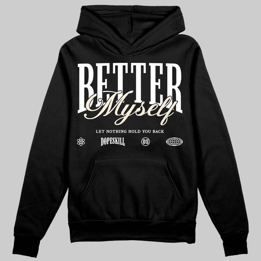 Reverse Metallic 5s DopeSkill Hoodie Sweatshirt Better Myself Graphic