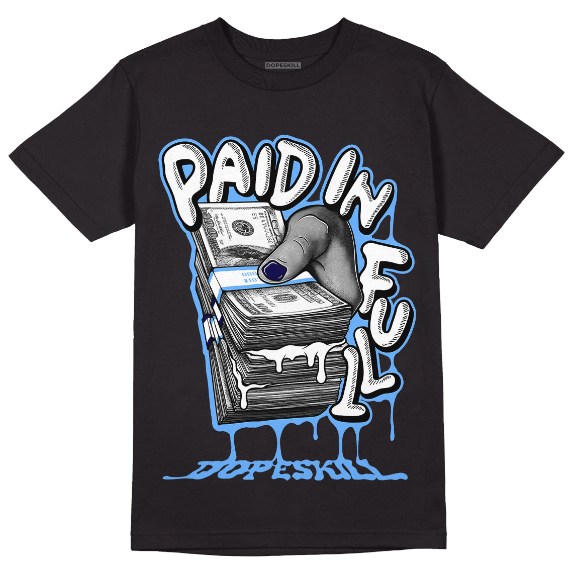 AJ 6 University Blue DopeSkill T-Shirt Paid In Full Graphic