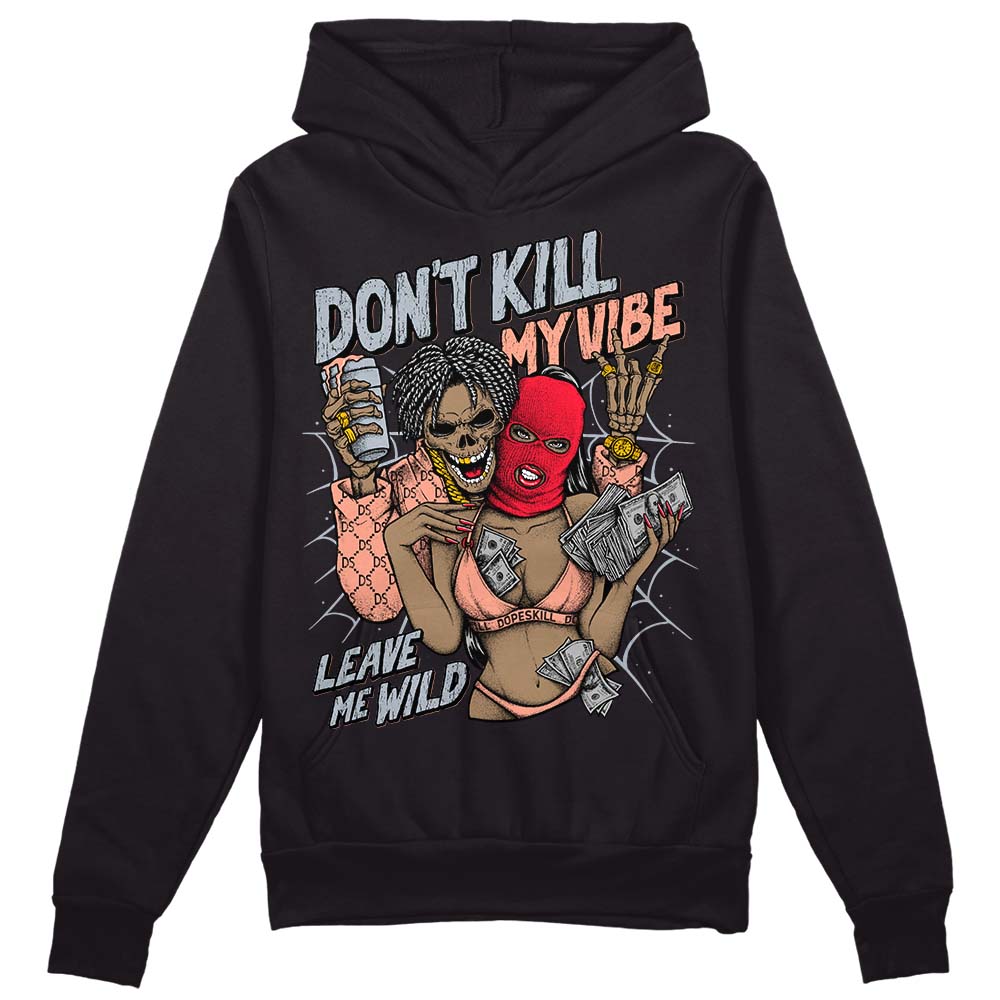 Crimson Bliss 5s DopeSkill Hoodie Sweatshirt Don't Kill My Vibe Graphic