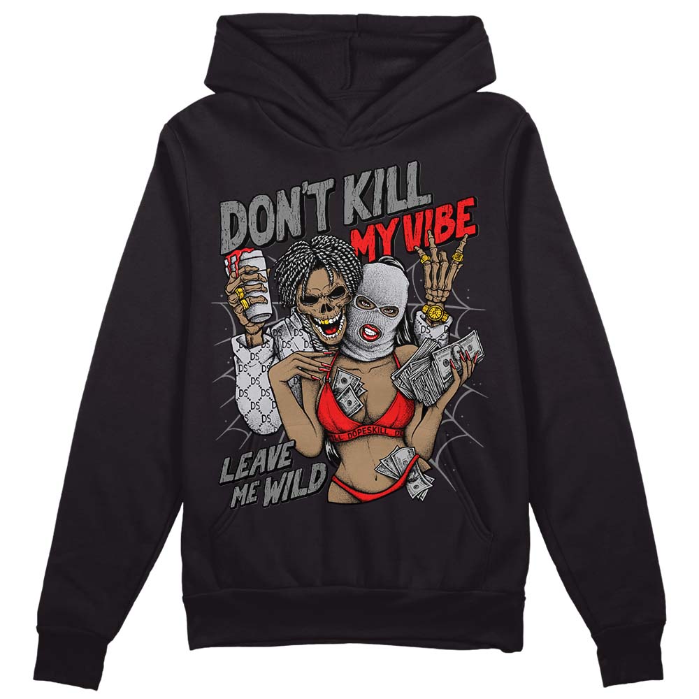 Grey Collection DopeSkill Hoodie Sweatshirt Don't Kill My Vibe Graphic