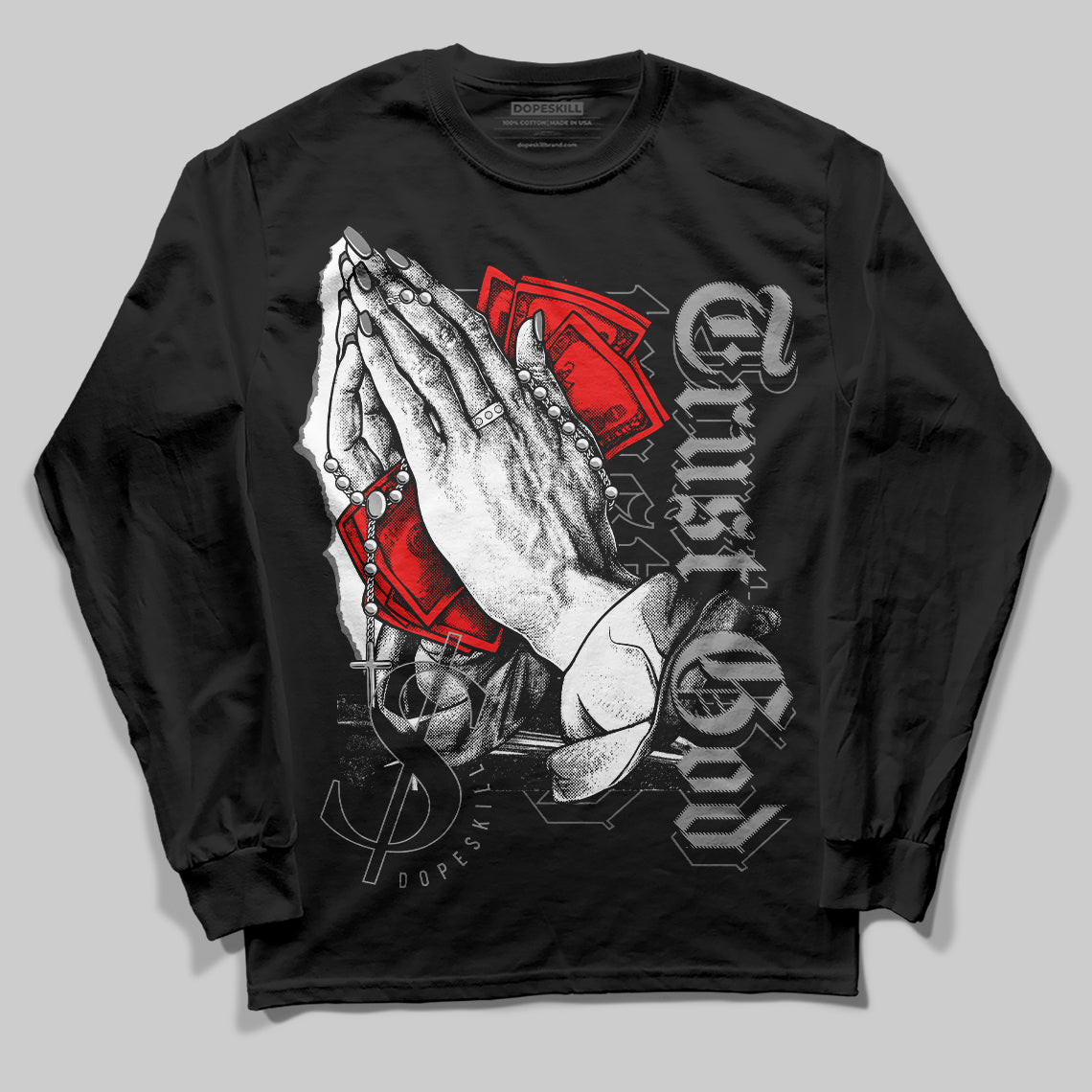 Grey Collection DopeSkill Long Sleeve T-Shirt Trust God Graphic