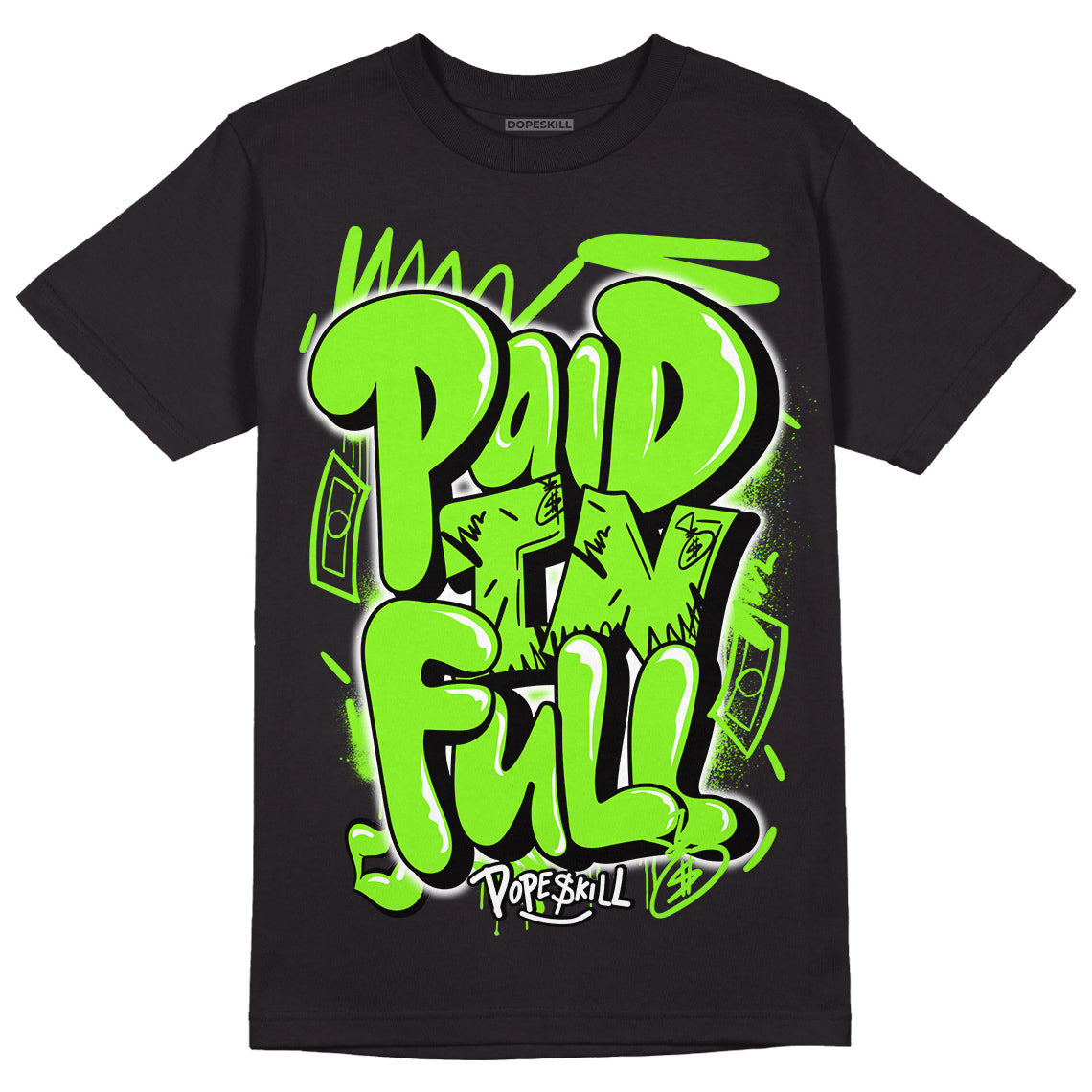 Neon Green Collection DopeSkill T-Shirt New Paid In Full Graphic