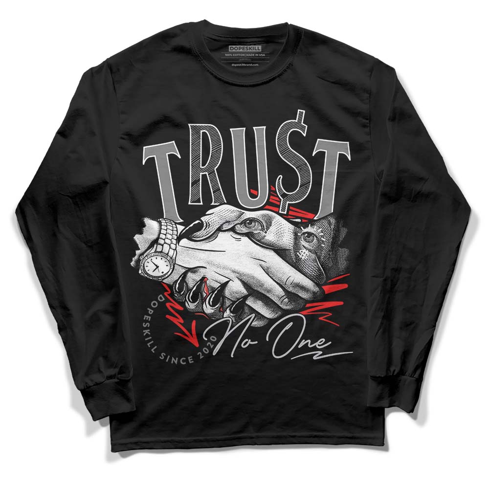 Grey Collection DopeSkill Long Sleeve T-Shirt Trust No One Graphic