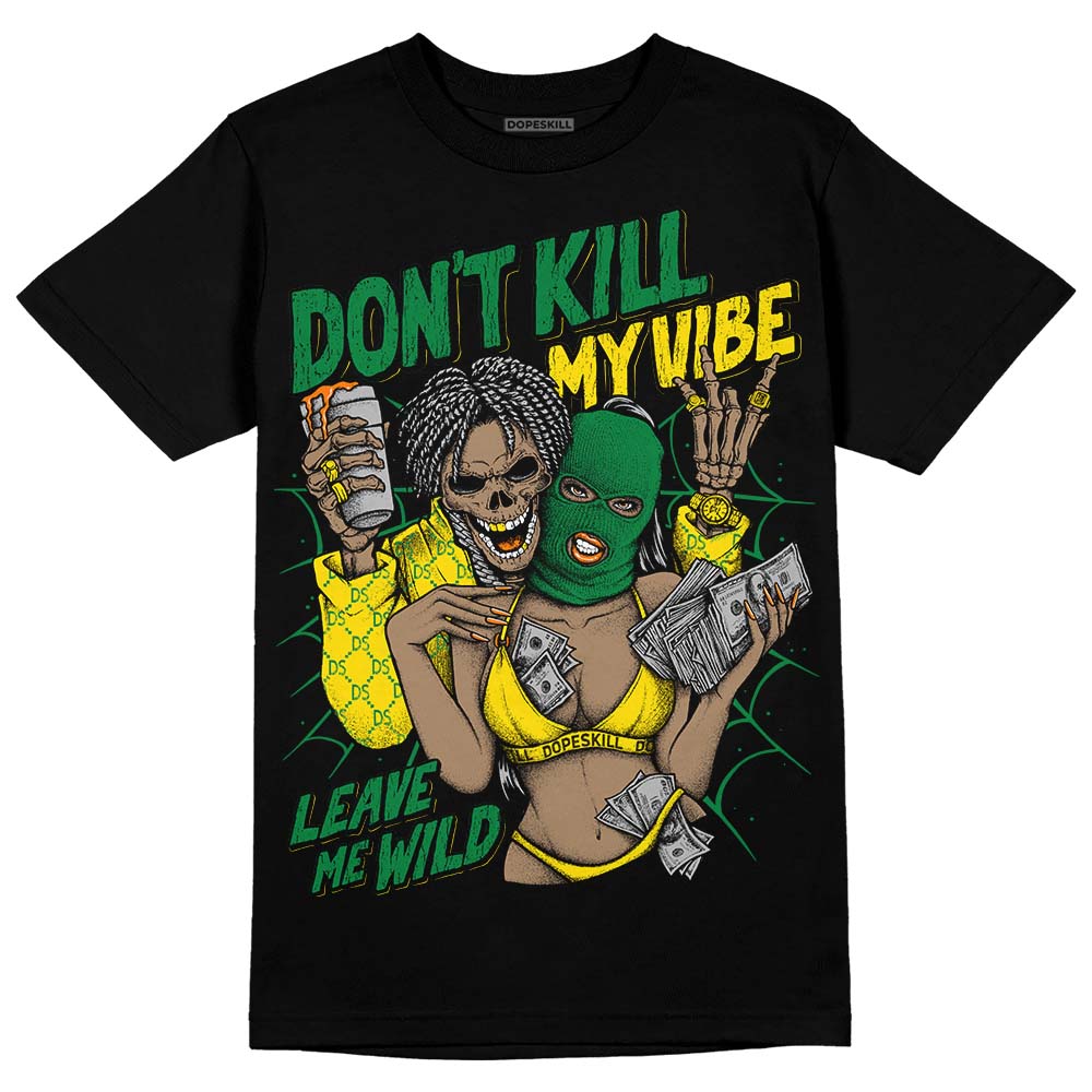 Dunk Reverse Brazil DopeSkill T-Shirt Don't Kill My Vibe Graphic