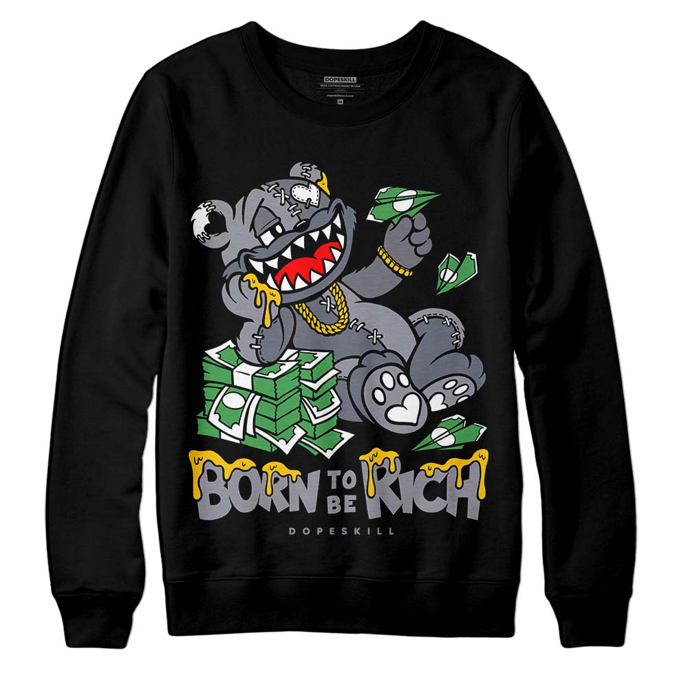 Stealth 14s DopeSkill Sweatshirt Born To Be Rich Graphic