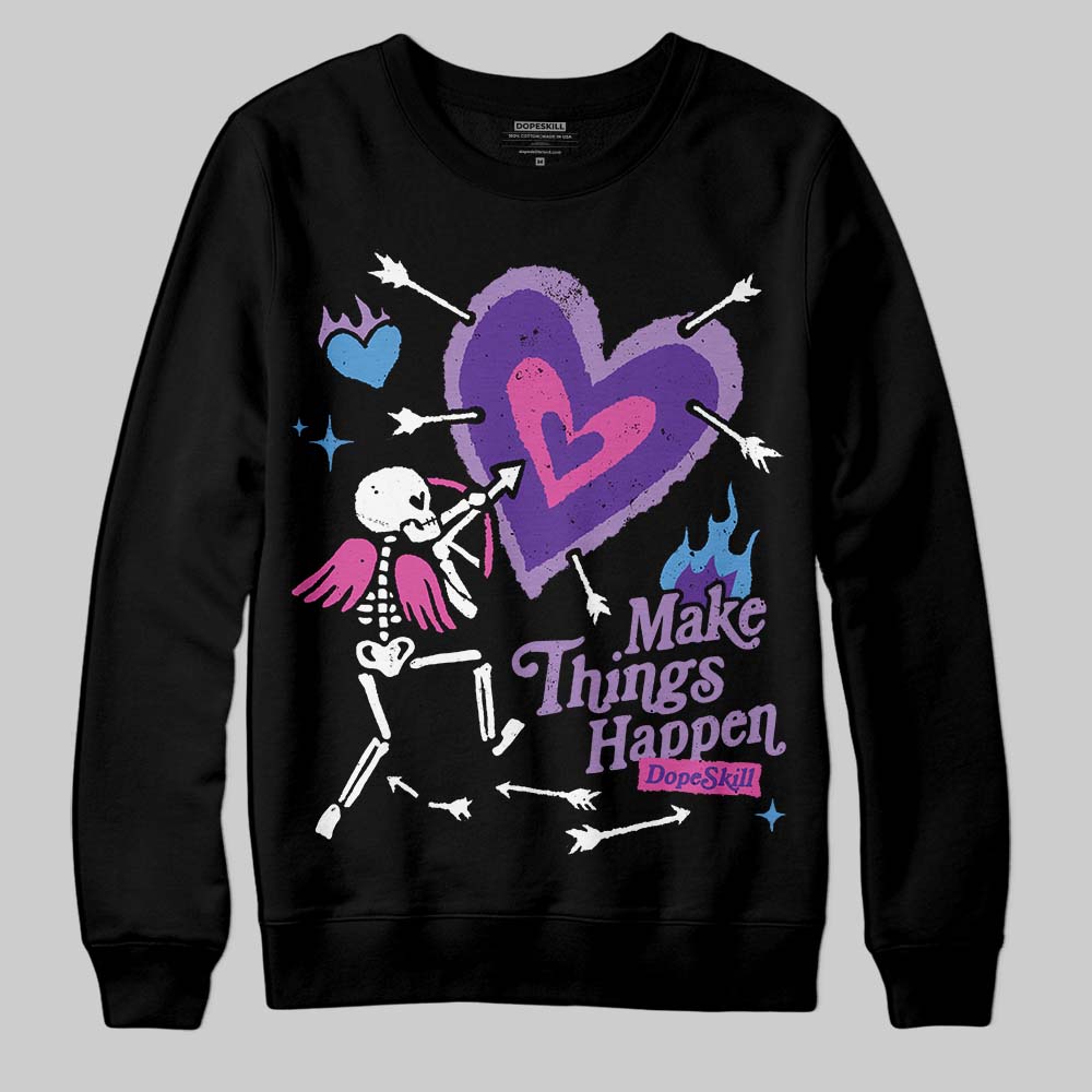 PURPLE Collection DopeSkill Sweatshirt Make Things Happen Graphic
