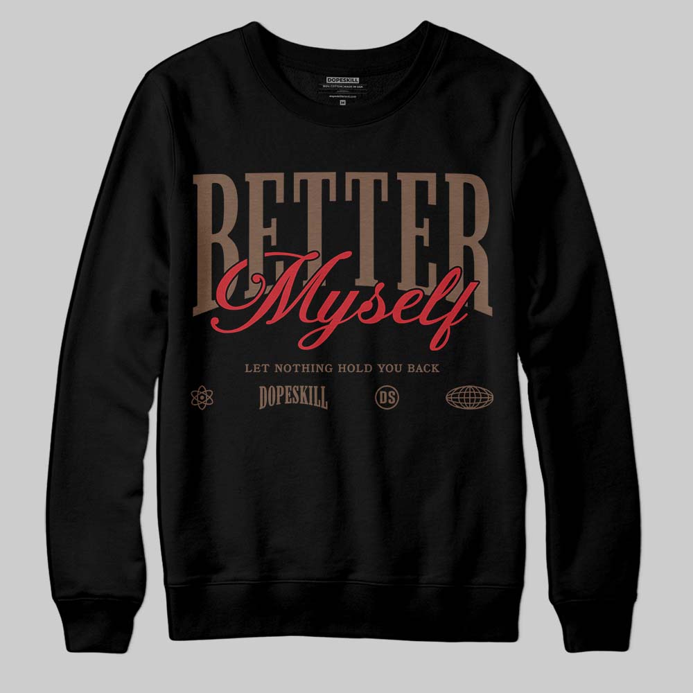 Olive 9s DopeSkill Sweatshirt Better Myself Graphic