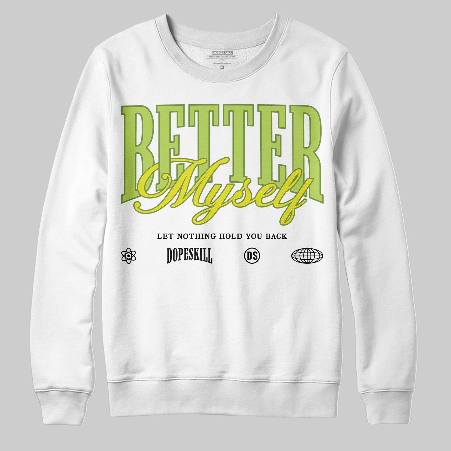 Bright Cactus 13s DopeSkill Sweatshirt Better Myself Graphic