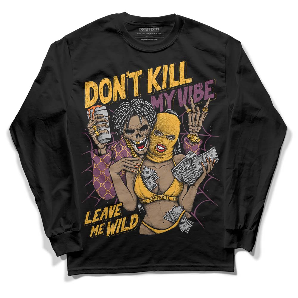 Brotherhood 1s High OG DopeSkill Long Sleeve T-Shirt Don't Kill My Vibe Graphic