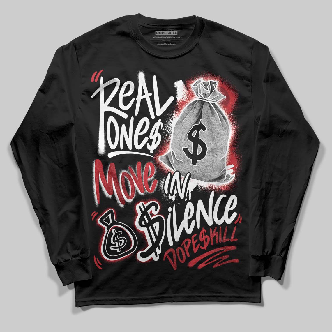 Ruby 1s DopeSkill Long Sleeve T-Shirt Real Ones Move In Silence Graphic