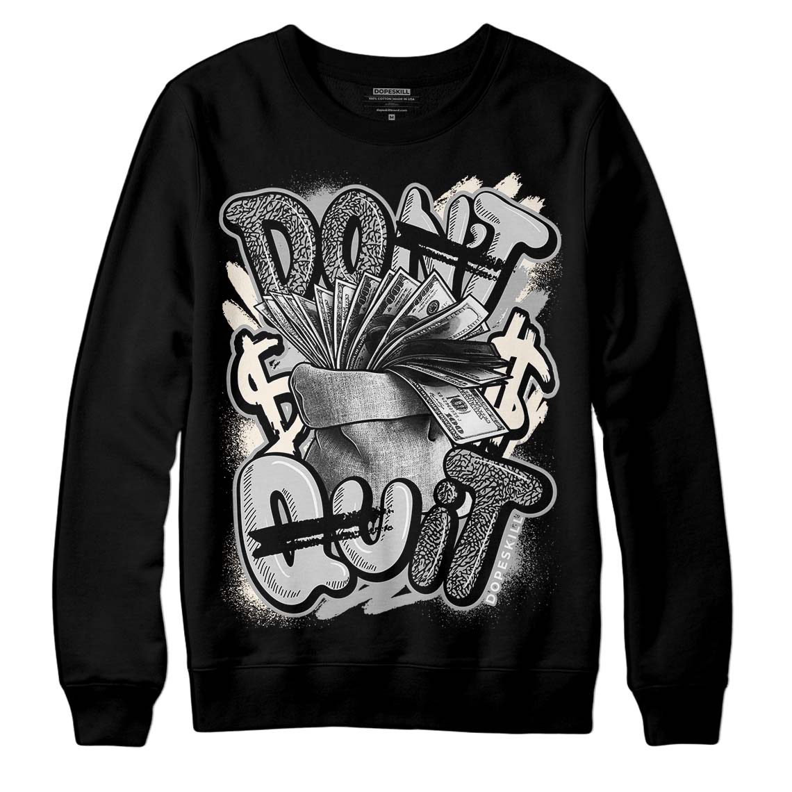 Off Noir 3s DopeSkill Sweatshirt Don't Quit Graphic
