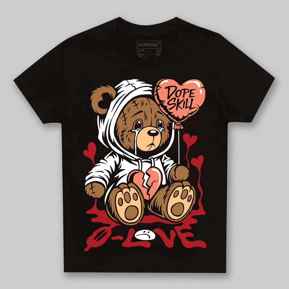 Rare Air Cinnabar 1s DopeSkill Toddler Kids T-shirt Broken Bear Graphic