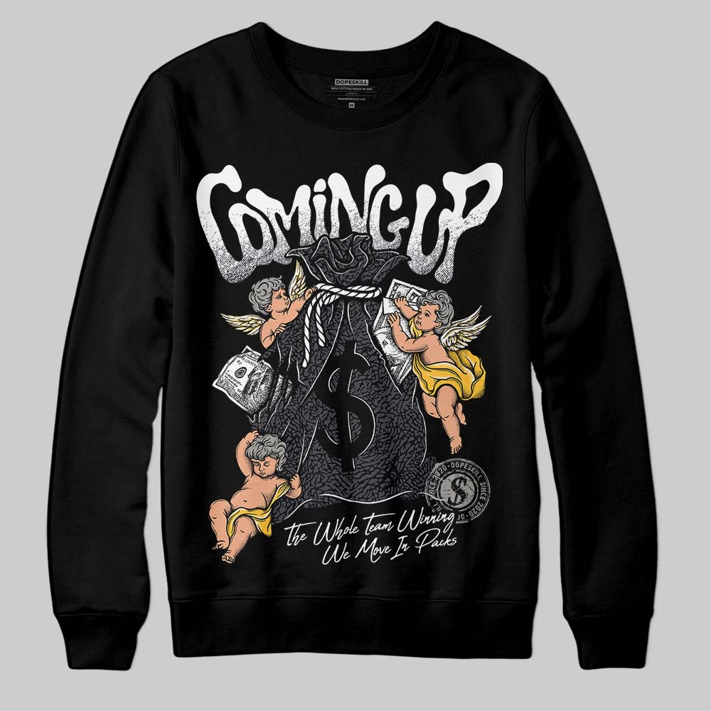 Black Cat 3s DopeSkill Sweatshirt Money Bag Coming Up Graphic