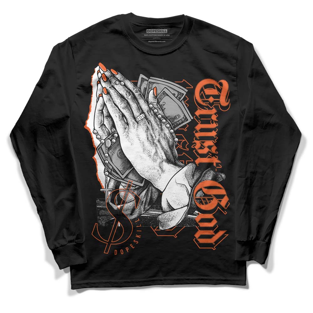 Georgia Peach 3s DopeSkill Long Sleeve T-Shirt Trust God Graphic