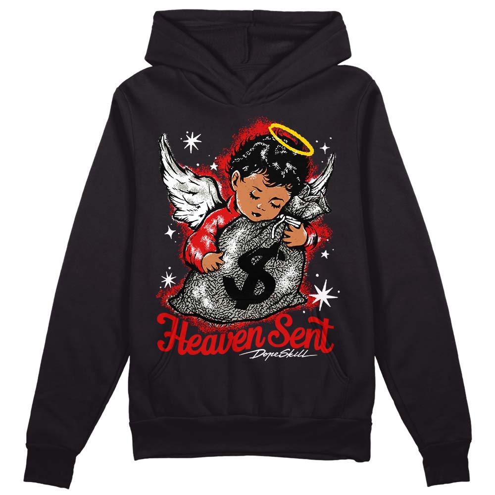 Fire Red 3s DopeSkill Hoodie Sweatshirt Heaven Sent Graphic