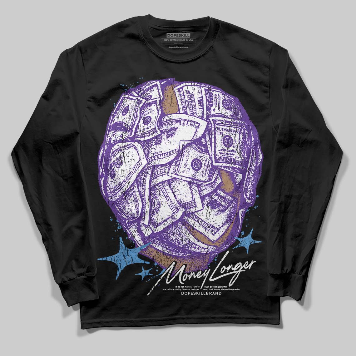 PURPLE Collection DopeSkill Long Sleeve T-Shirt Money Longer Graphic
