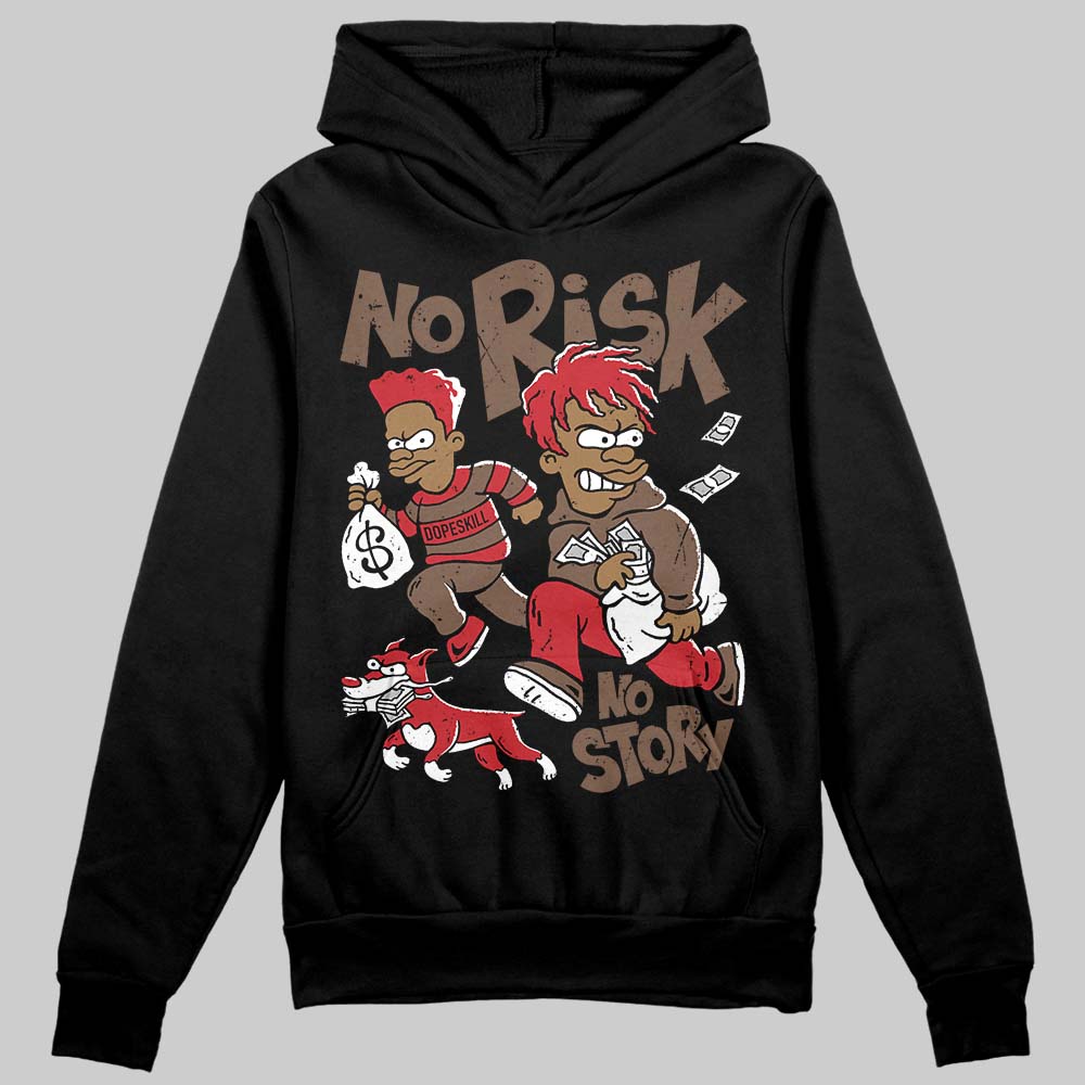 Olive 9s DopeSkill Hoodie Sweatshirt No Risk No Story Graphic