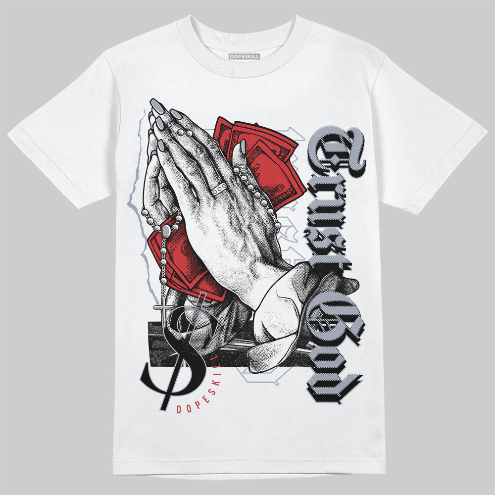 Bred Reimagined 4s DopeSkill T-Shirt Trust God Graphic