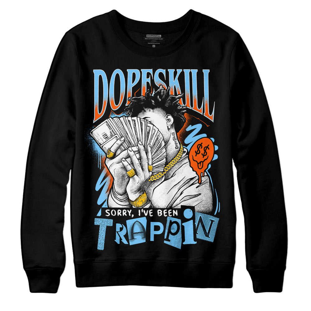Dunk Low Futura University Blue DopeSkill Sweatshirt Sorry I've Been Trappin Graphic
