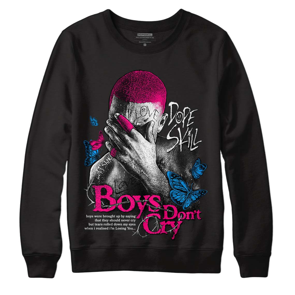 Fierce Pink 1s DopeSkill Sweatshirt Boys Don't Cry Graphic
