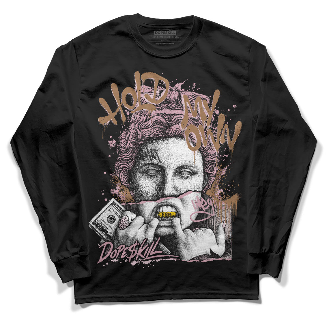 Dunk Low Teddy Bear Pink DopeSkill Long Sleeve T-Shirt Hold My Own Graphic