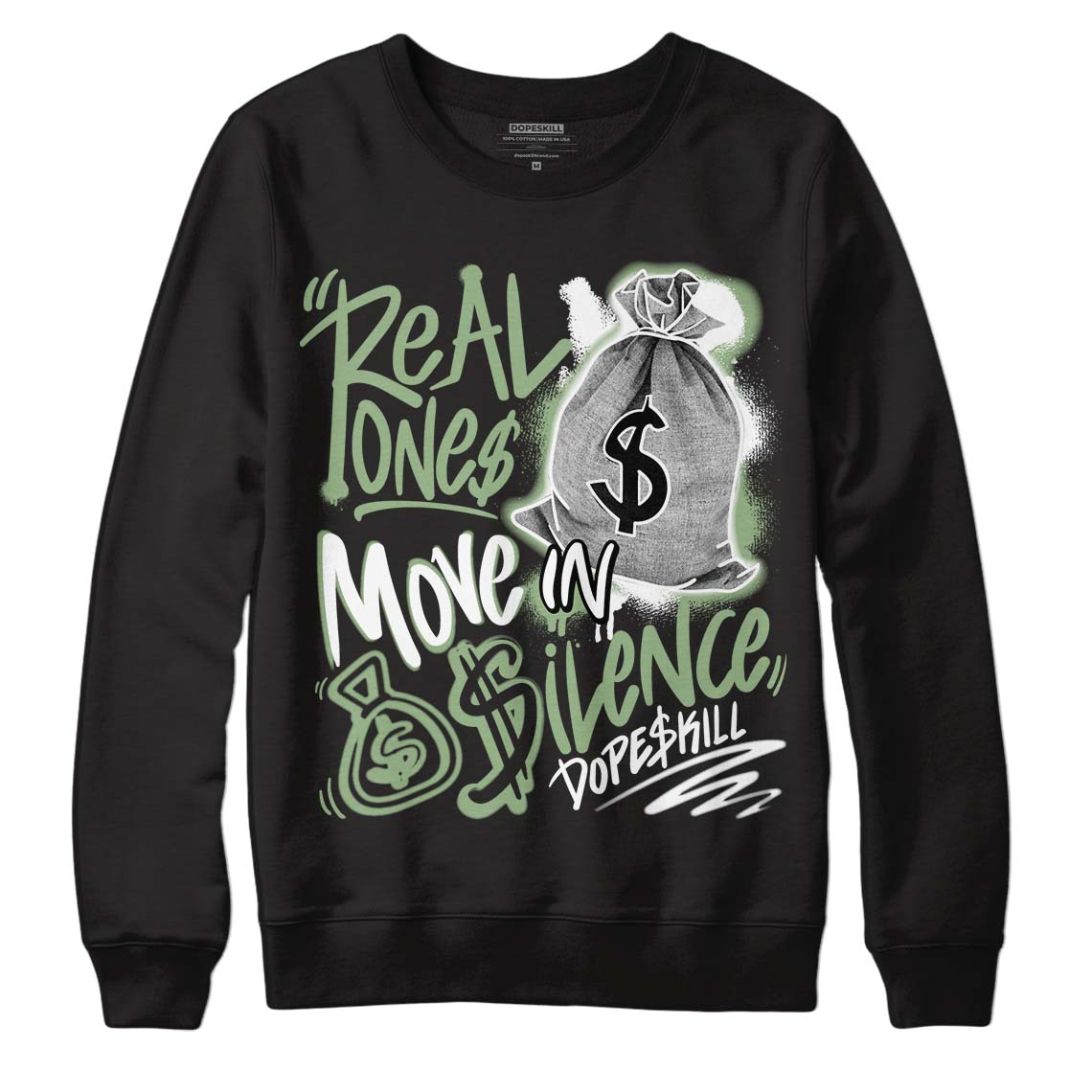 Seafoam 4s DopeSkill Sweatshirt Real Ones Move In Silence Graphic