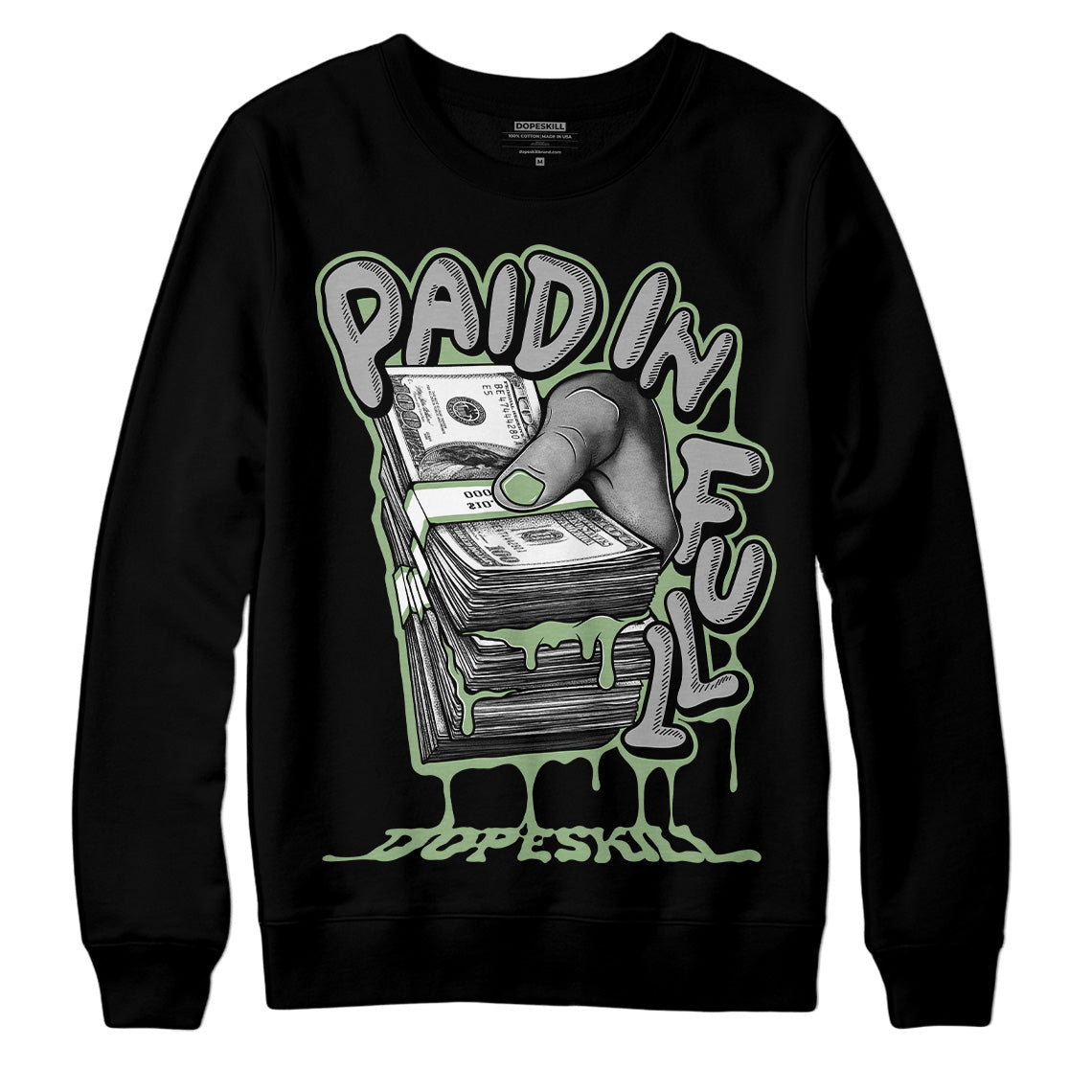 Seafoam 4s DopeSkill Sweatshirt Paid In Full Graphic
