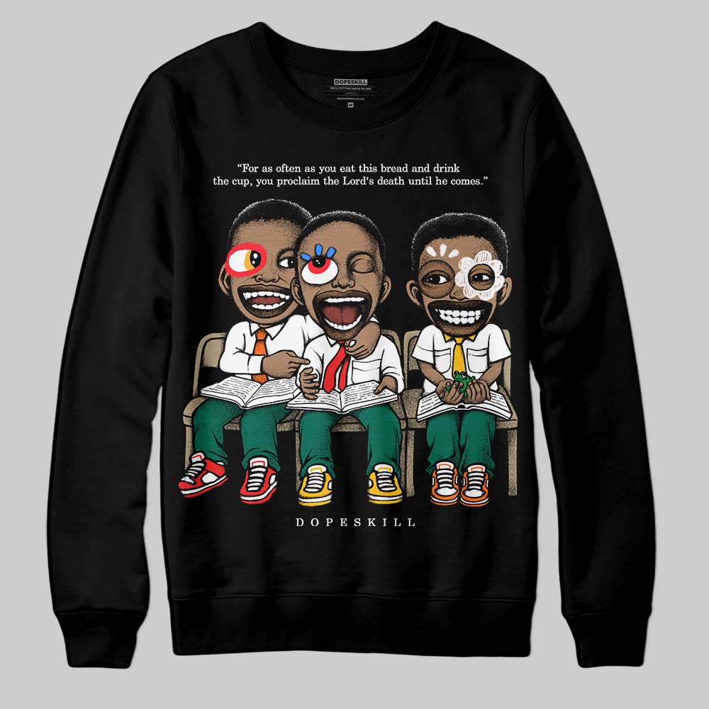 Oxidized Green 4s DopeSkill Sweatshirt First Sunday Graphic